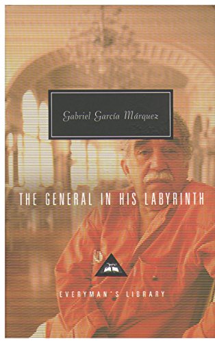 The General in his Labyrinth (Everyman's Library CLASSICS)
